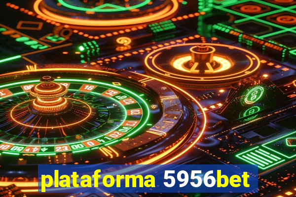 plataforma 5956bet